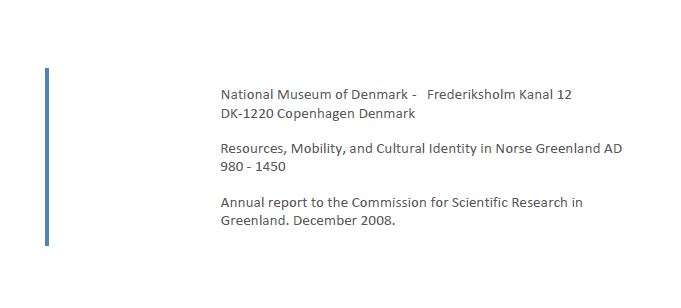 Resources, Mobility, and Cultural Identity in Norse Greenland AD 980 - 1450