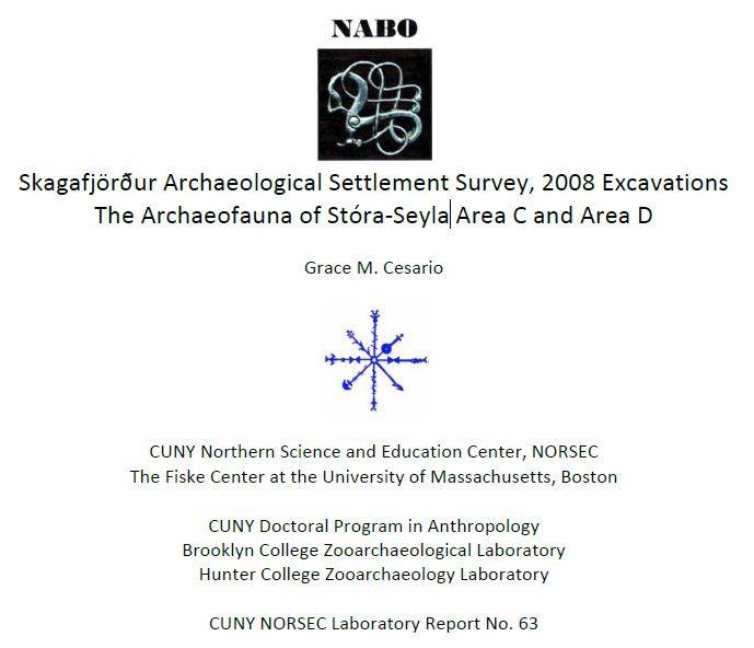 Skagafjörður Archaeological Settlement Survey, 2008 Excavations The Archaeofauna of Stóra-Seyla Area C and Area D