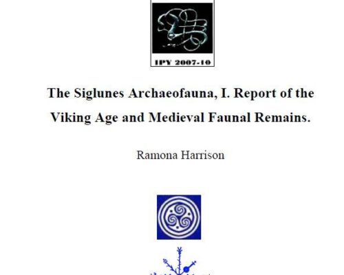The Siglunes Archaeofauna, I. Report of the Viking Age and Medieval Faunal Remains